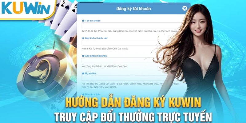 Những thao tác đăng ký KUWIN trên máy tính 